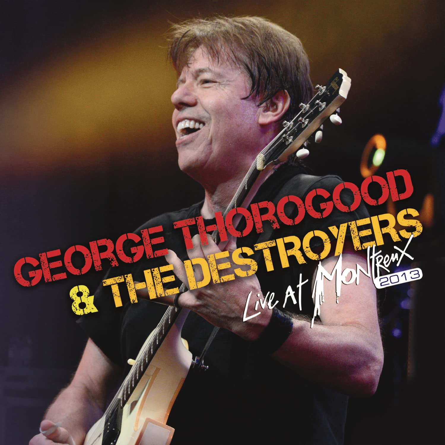 George Thorogood & The Destroyers - Live At Montreux 2013 (CD+DVD Digipak) Rock