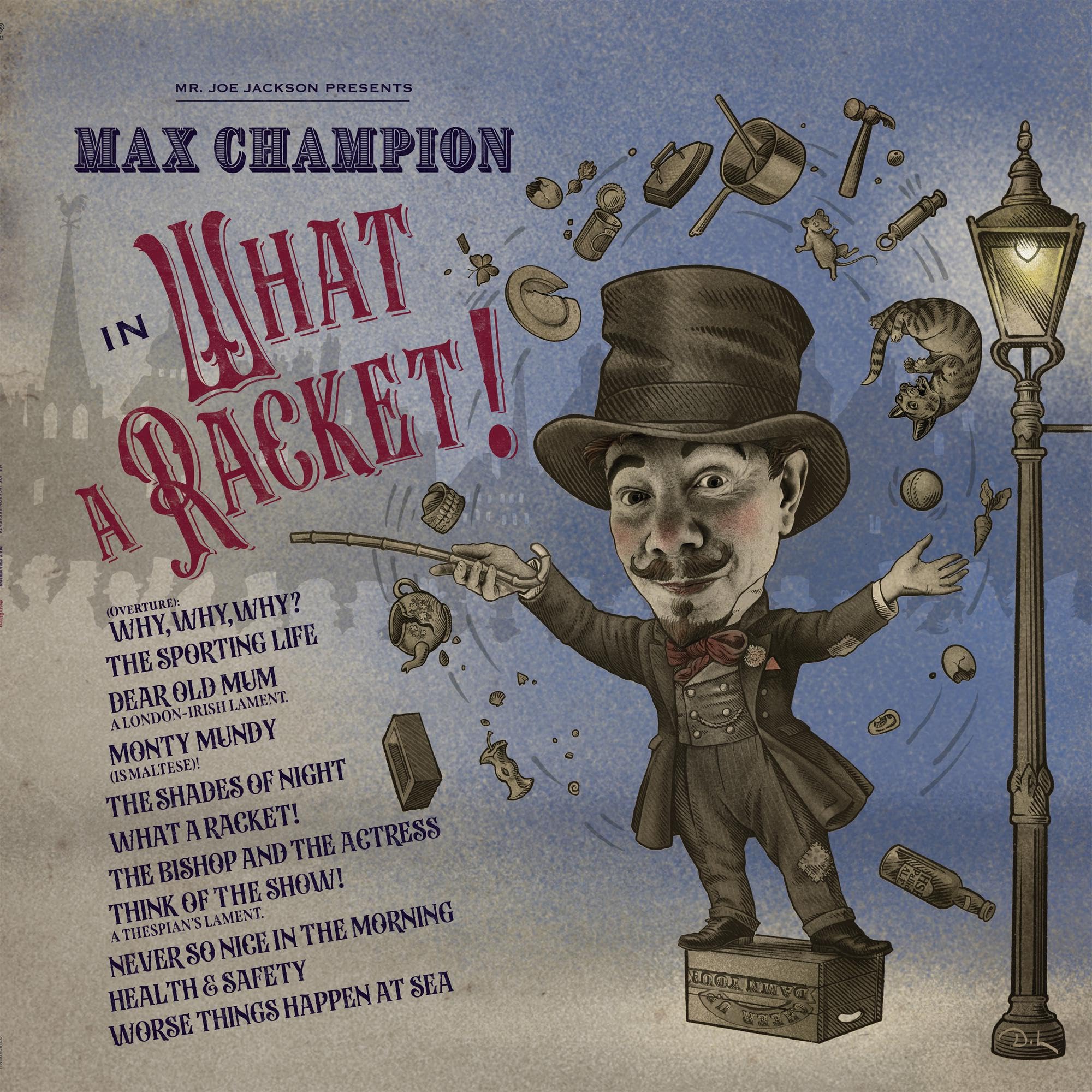 Mr Joe Jackson Presents: Max Champion In  What A R Rock
