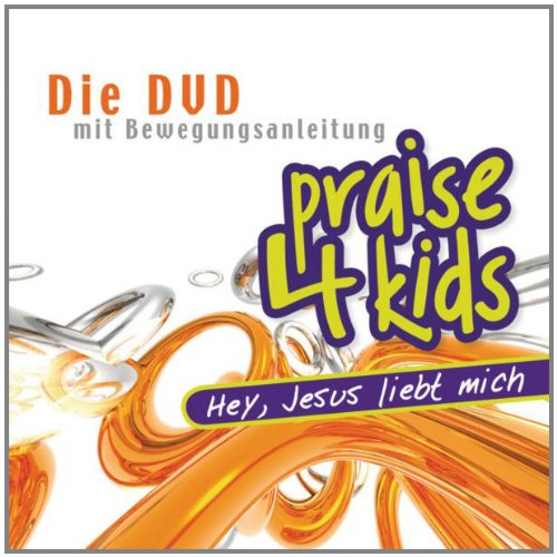 Praise 4 Kids-Hey,Jesus Liebt Dich Films