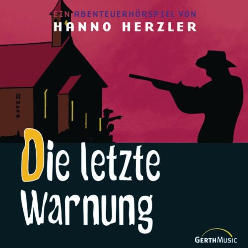 Wildwest-Abenteuer, Folge 8: Die letzte Warnung Children & Young People