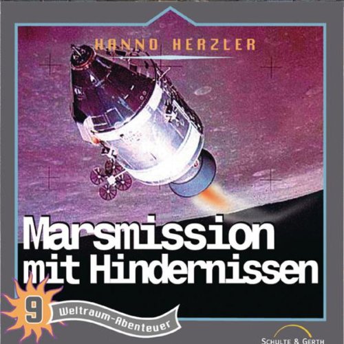Weltraum-Abenteuer, 9: Marsmission mit Hindernissen Children & Young People