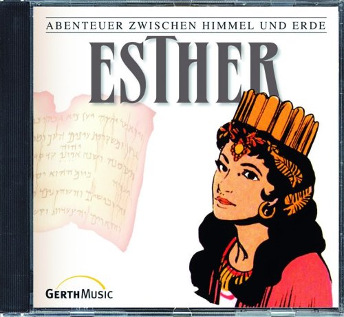 Abenteuer zwischen Himmel und Erde, Altes Testament, Folge 2: Esther Children & Young People