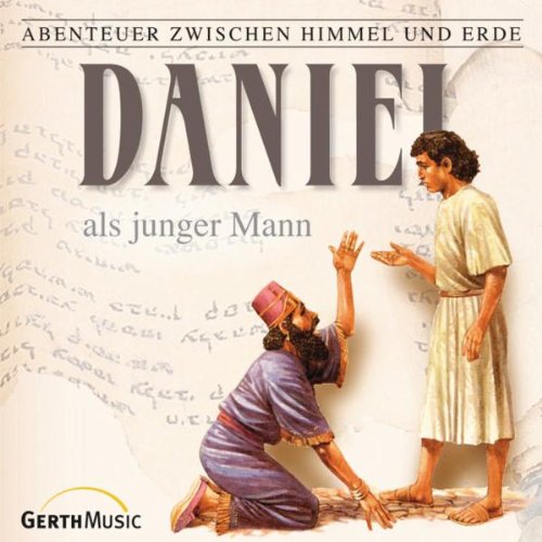Abenteuer zwischen Himmel und Erde, Folge 13: Daniel als junger Mann Children & Young People