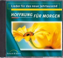 Hoffnung für Morgen - Lieder für das neue Jahrtausend (Sampler) Music