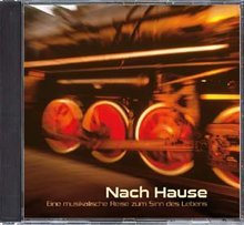 Nach Hause - Eine musikalische Reise zum Sinn des Lebens Music