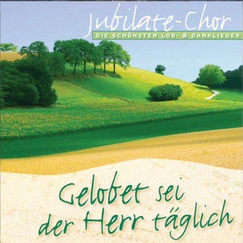 Product Image: Gelobet sei der Herr täglich