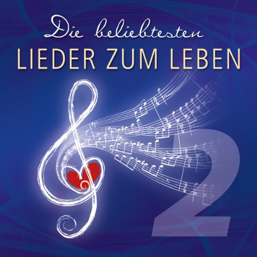 Die beliebtesten Lieder zum Leben 2 Classical
