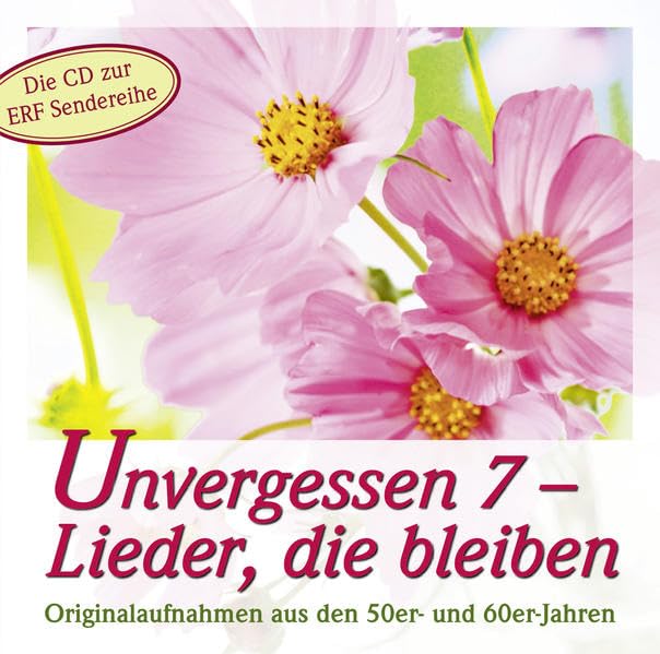 Unvergessen 7 - Lieder, die bleiben German Schlager & Volksmusik