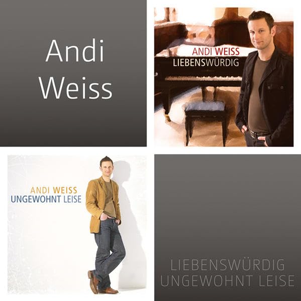 Andi Weiss-Ungewohnt Leise & Liebenswürdig German Schlager & Volksmusik