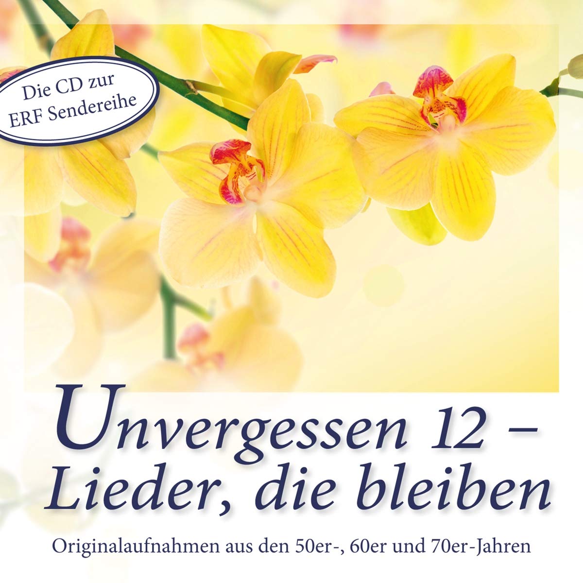 Unvergessen 12-Lieder,die bleiben Arts & Music