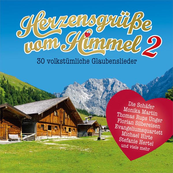 Herzensgrüße vom Himmel, Vol.2: 30 volkstümliche Glaubenslieder Religion & Esotericism