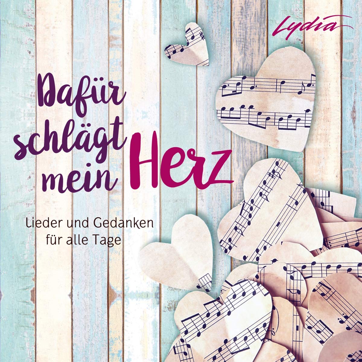 Dafür schlägt mein Herz: Lieder und Gedanken für alle Tage Music for Children