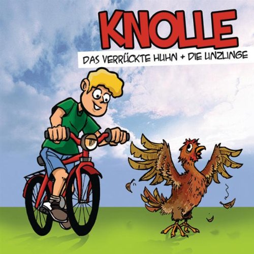 Knolle: das Verrückte Huhn & die Unzlinge Children & Young People