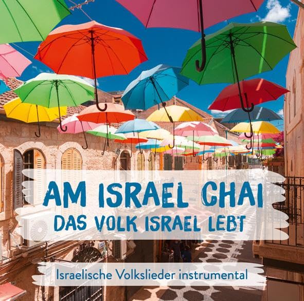 Am Israel Chai - Das Volk Israel lebt Arts & Music