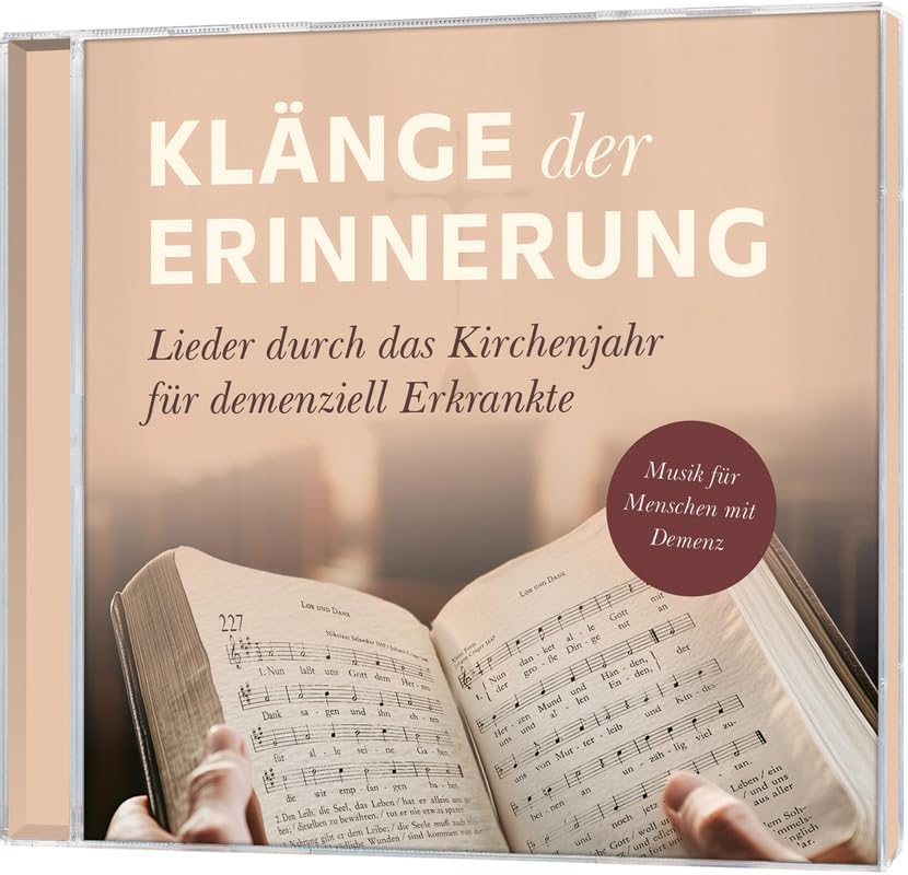 Klänge der Erinnerung: Lieder durch das Kirchenjahr für demenziell Erkrankte - Musik für Menschen mit Demenz Business, Finance & Career