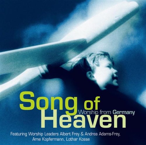 Song of Heaven - Worship form Germany CD Music
