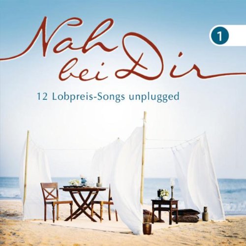 Nah bei dir: 13 Lobpreis-Songs unplugged Books