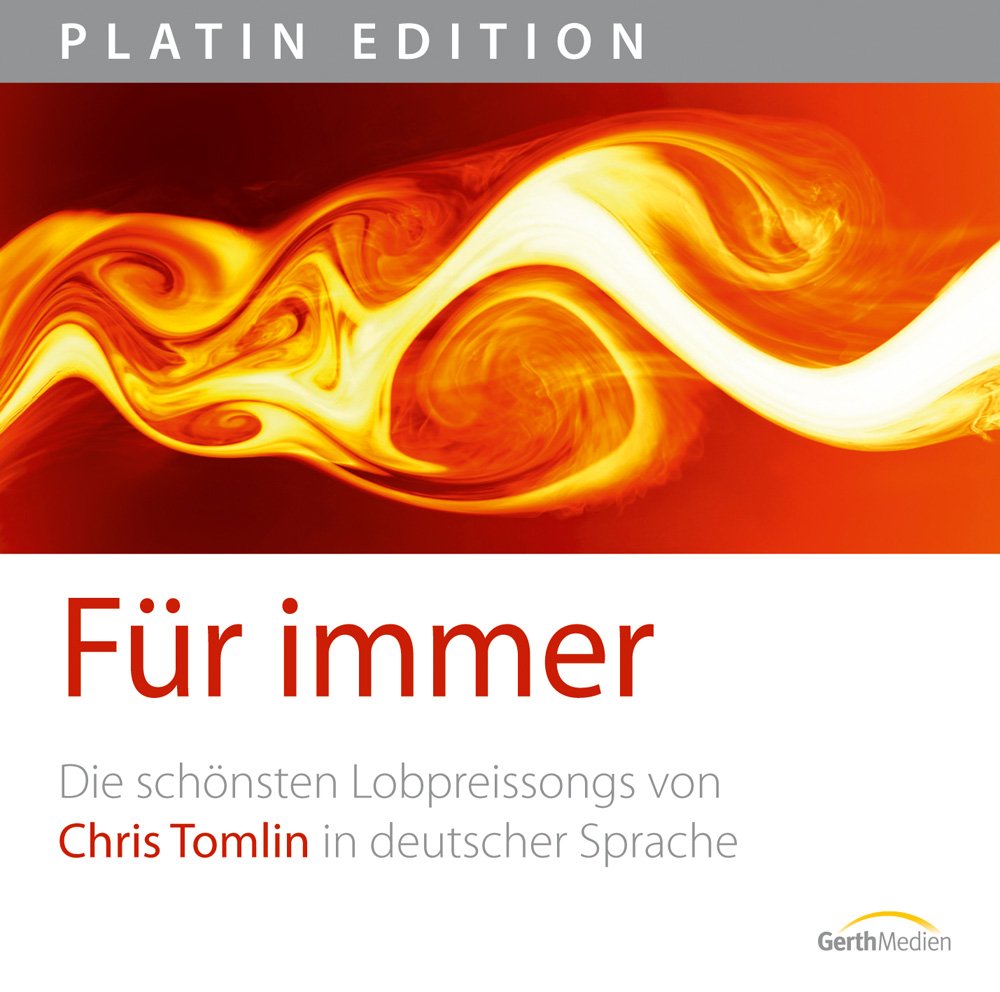Für immer. Die schönsten Lobpreislieder von Chris Tomlin Pop