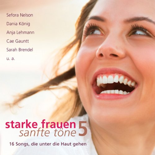 Starke Frauen - sanfte Töne, Vol. 5: 16 Songs, die unter die Haut gehen Books