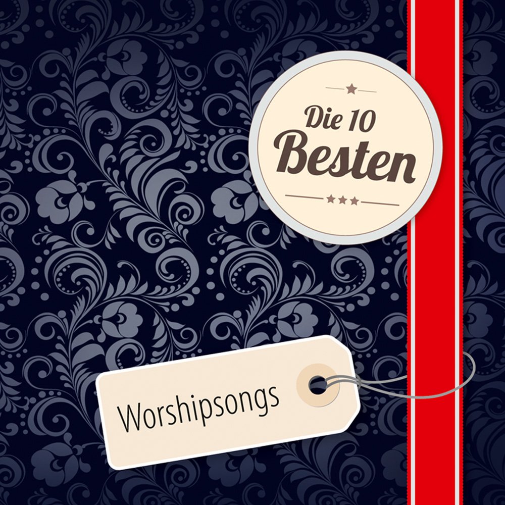 Product Image: Die 10 Besten: Worshipsongs