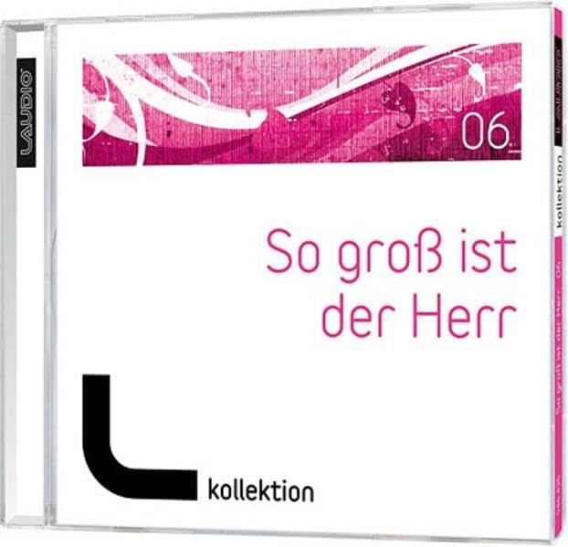 So groß ist der Herr Vol.6 Arts & Music