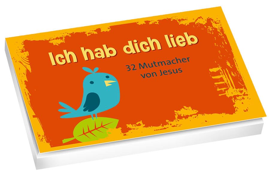 Ich hab dich lieb - Textkarten: 32 Mutmacher von Jesus Parents & Children