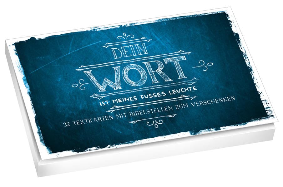 Dein Wort ... ist meines Fußes Leuchte - Textkarten: ist meines Fußes Leuchte - 32 Textkarten mit Bibelstellen zum Verschenken book