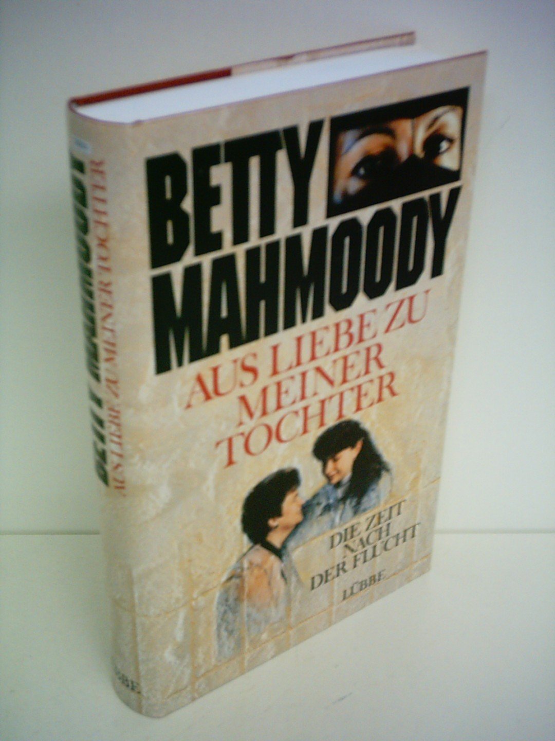Betty Mahmoody: Aus Liebe zu meiner Tochter - Die Zeit nach der Flucht Personalities