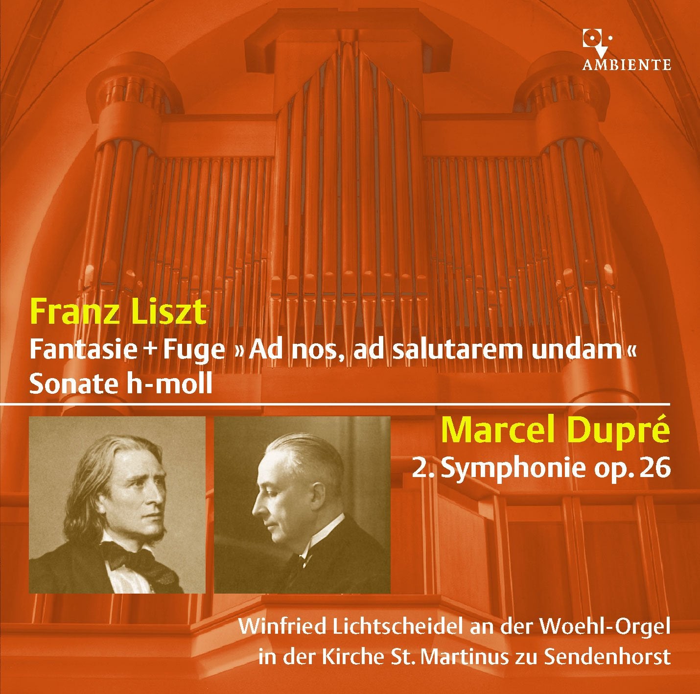 Franz Liszt: Fantasie Ad nos, ad salutarem undam + Sonate h-moll (Orgelfassung von Bernhard Haas) Classical