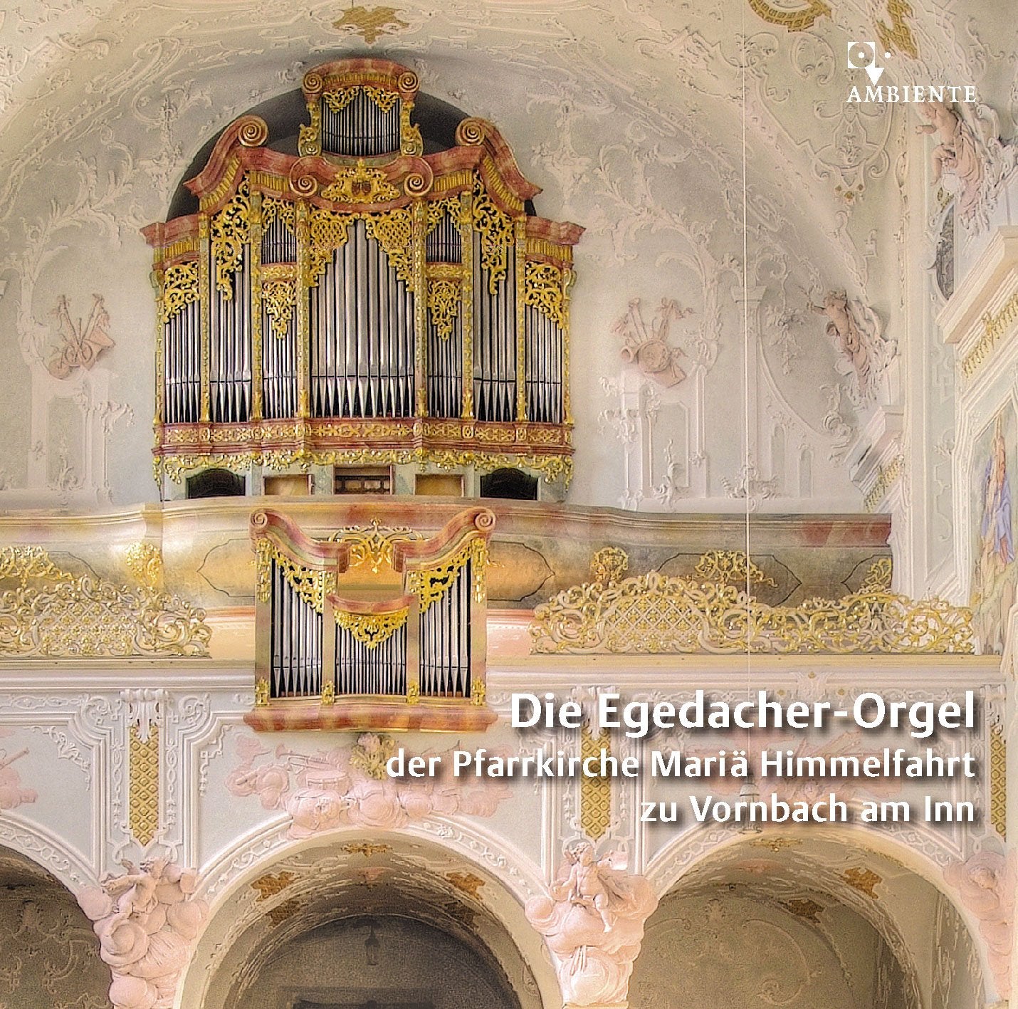 Die Egedacher-Orgel in Vornbach am Inn Classical