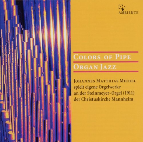 Colors of Pipe Organ Jazz Classical