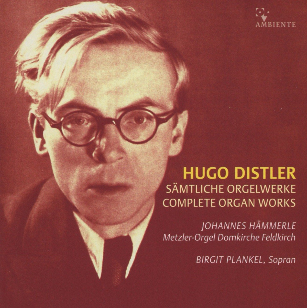 Product Image: Hugo Distler - Sämtliche Orgelwerke / Complete Organ Works