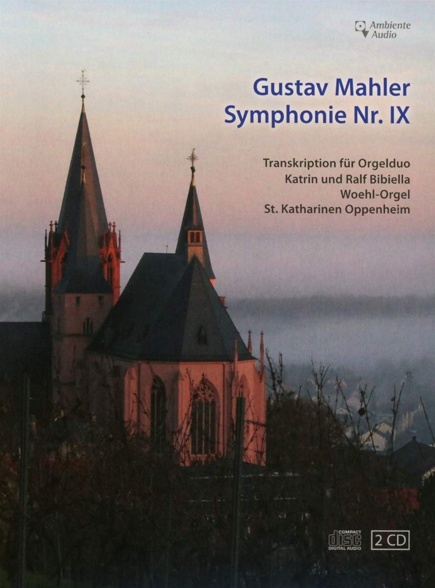 Gustav Mahler: Symphonie Nr. 9 - Transkription für Orgelduo - Woehl-Orgel Oppenheim Classical