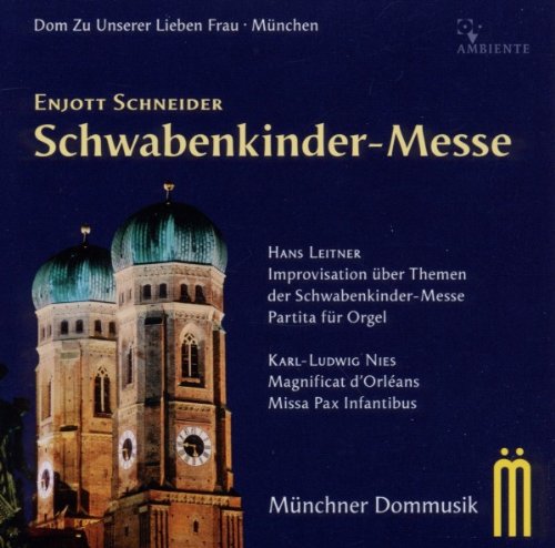 Enjott Schneider: Schwabenkinder-Messe Classical