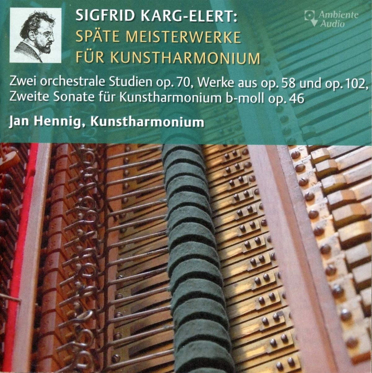 Sigfrid Karg-Elert: Späte Meisterwerke für Kunstharmonium - Late Masterpieces for Art-Harmonium Classical
