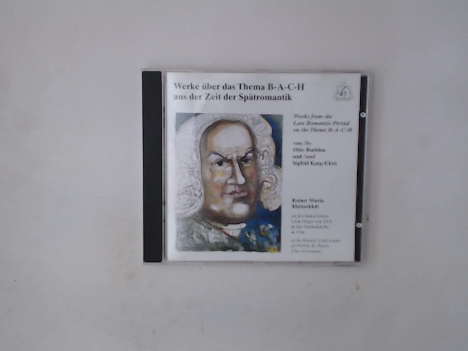 Werke über das Thema B-A-C-H aus der Zeit der Spätromantik Classical