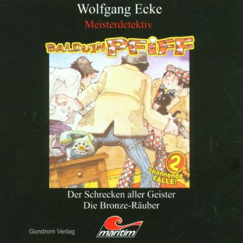 Balduin Pfiff 3: Der Schrecken aller Geister / Die Bronze-Raeuber Music for Children
