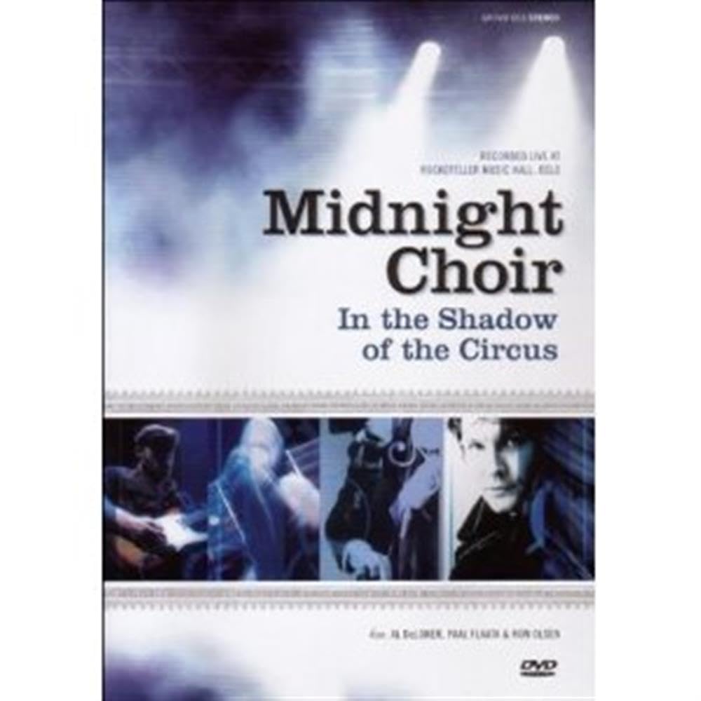 Midnight Choir - In the Shadow of the Circus Films