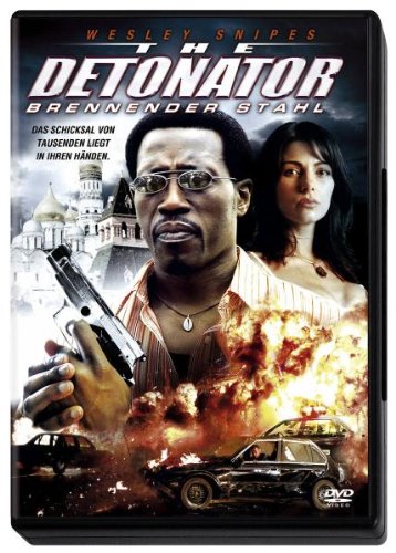 The Detonator - Brennender Stahl Films