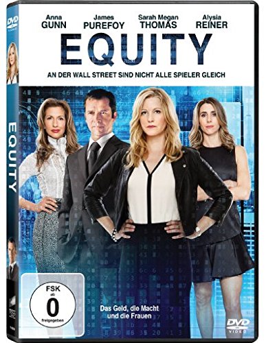 Equity - Das Geld, die Macht und die Frauen Films
