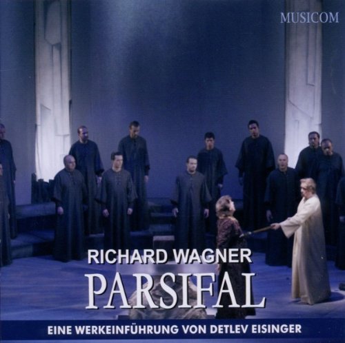 Parsifal-Eine Werkseinführung Music for Children
