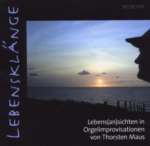 Lebensklänge-Lebens(An)Sichten in Orgelimprovisa Classical