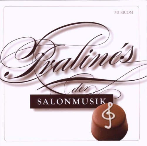 Pralines der Salonmusik Classical