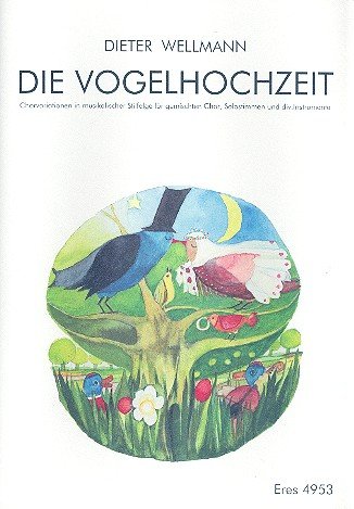 Die Vogelhochzeit: für gem Chor und Instrumente Music