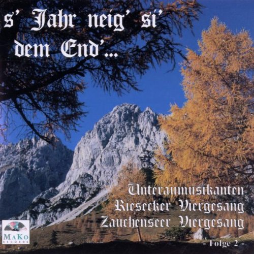 S' Jahr Neig' Si' dem End' German Schlager & Volksmusik