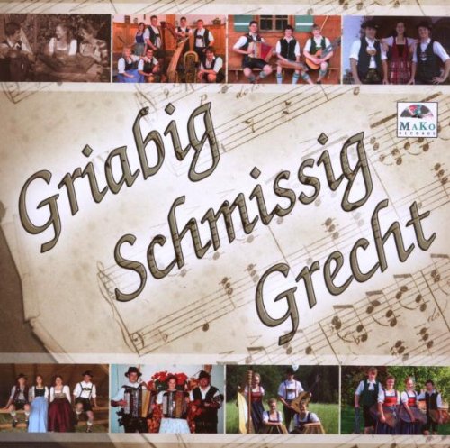 Griabig,Schmissig,Grecht German Schlager & Volksmusik