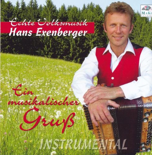 Ein Musikalischer Gruß-Echte Volksmusi German Schlager & Volksmusik