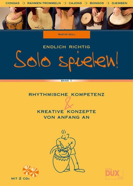 Endlich richtig Solo spielen: Rhythmische Kompetenz und kreative Konzepte von Anfang an book
