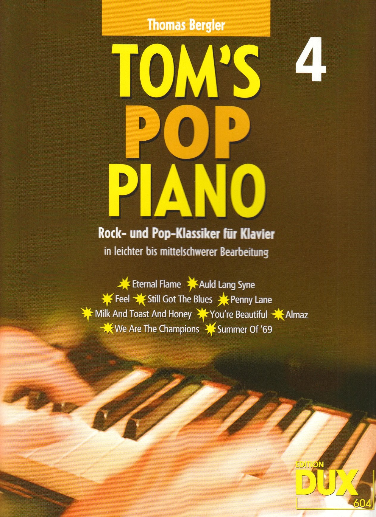 Tom's Pop Piano 4: Rock- und Pop-Klassiker für Klavier in leichter bis mittelschwerer Bearbeitung Sheet Music