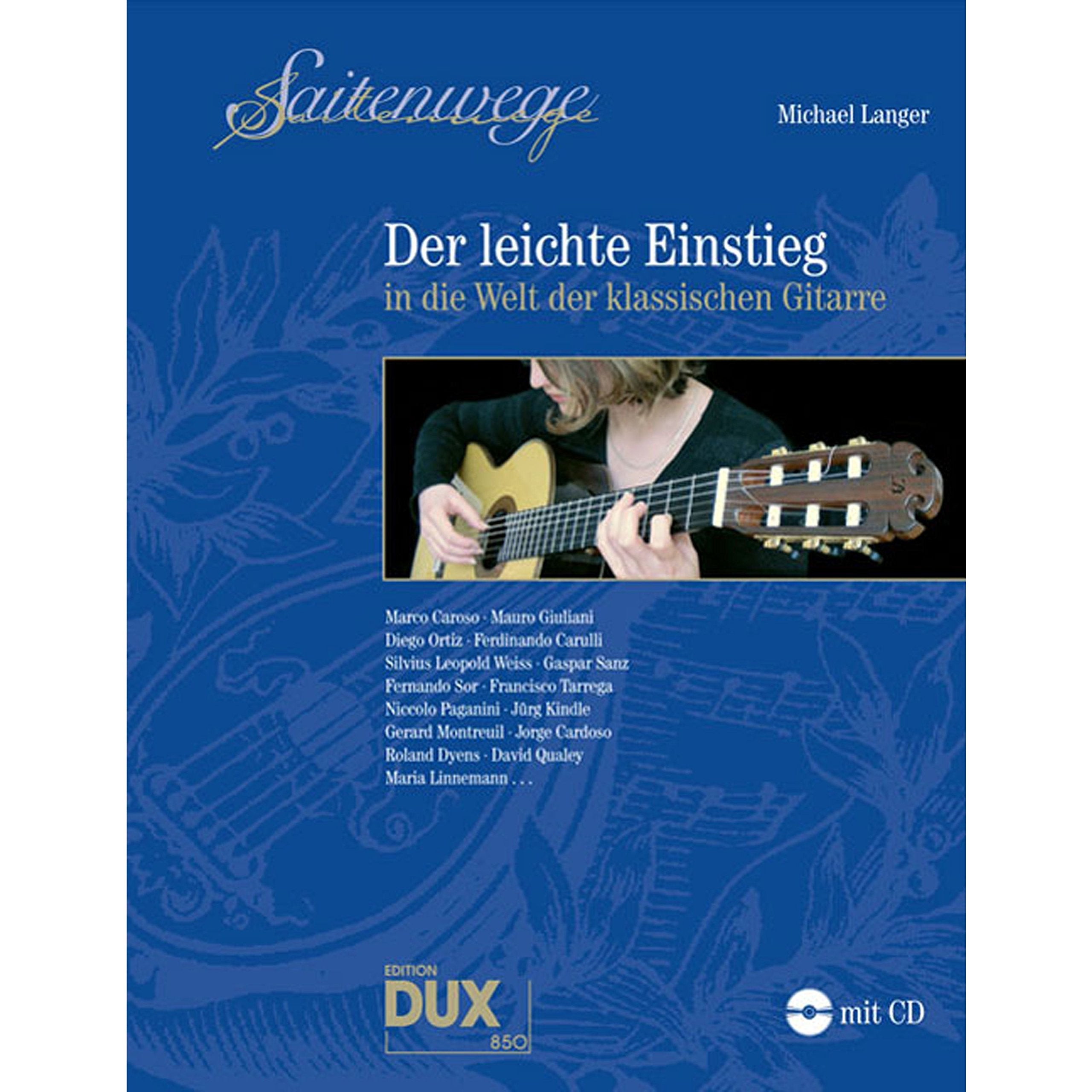 Saitenwege - Der leichte Einstieg: in die Welt der klassischen Gitarre Art & Literature